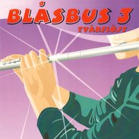 Tredje stationen - Blåsbus 3 tvärflöjt & Jan Utbult & Kerstin Bodin