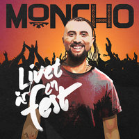 Livet är en fest - Moncho