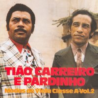 Derrota - Tião Carreiro & Pardinho & Continental
