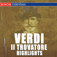 Il Trovatore, Act III: "Quale d'armi Fragor Poc'anzo Intesi!" - Hanspeter Gmür & Nürnberger Symphoniker & Nürnberg Symphony Orchestra & Джузеппе Верди