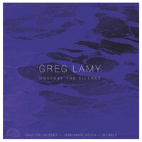 That's Where It All Began - Greg Lamy & Jean-Marc Robin & Gautier Laurent