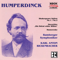 Humperdinck: Shakespeare Suite No. 2 - Tusch - Bamberger Symphoniker & Karl Anton Rickenbacher