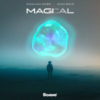 Magical - Gianluca Dimeo & Miami Boys
