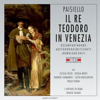 Il Re Teodoro in Venezia, zweiter Akt: Dunque mi Serbi affetto ? - I Virtuosi di Roma & Renato Fasano & Giovanni Paisiello