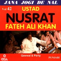 Jana Jogi De Nal - Ustad Nusrat Fateh Ali Khan