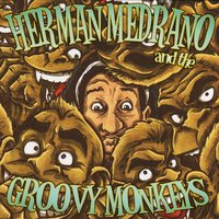 Generassione decespulliatore - Herman Medrano & The Groovy Monkeys