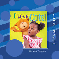 I Love Cats! Wrap Up - Kim Mitzo Thompson