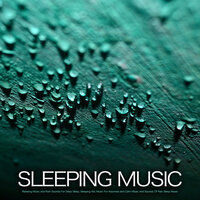 Music For Deep Sleep with Rain Sounds - Sleeping Music & Sleep Playlist & Relaxing Sleep Music