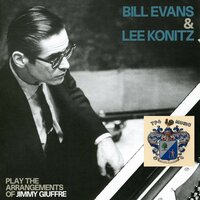 When Your Lover Has Gone - Bill Evans and Lee Konitz & Bill Evans & Lee Konitz