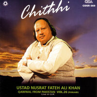 Chithhi Kehre Watnan Noon Pawan - Nusrat Fateh Ali Khan