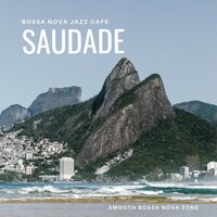 Bossa Chill - Smooth Bossa Nova Zone
