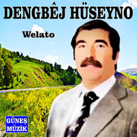 Welato - Dengbêj Hüseyno