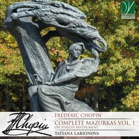 Mazurkas, Op. 17: No. 4 in A Minor, Lento, ma non troppo - Tatiana Larionova & Фридерик Шопен