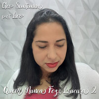 Quem Nunca Fez Loucura 2 - Cleo Santanna & Leo
