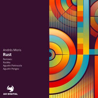 Rust - Andrés Moris & Agustin Pietrocola