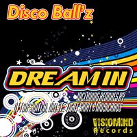Dream In - Disco Ball'z & Tight Shirt