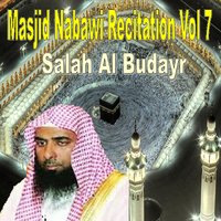 Recitation, Pt. 14 - Sheikh Salah Al Budair