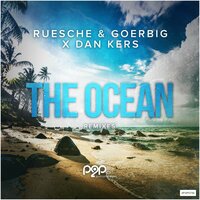 The Ocean - Ruesche & Goerbig & Dan Kers & Tunebazz Inc.