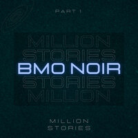 Daylight - BMO NOIR
