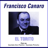 Cuando Llora La Milonga - Francisco Canaro & Quinteto Don Pancho