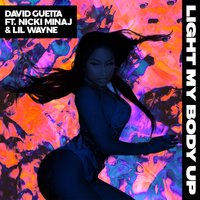 Light My Body Up - David Guetta & Lil Wayne & Nicki Minaj