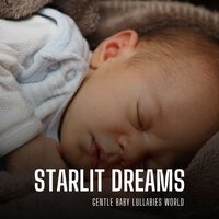 Sleeping Music - Gentle Baby Lullabies World