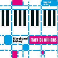 Easy Blues - Mary Lou Williams