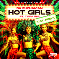 Hot Girls - Da Fuchaman & Tippa Irie & Kleu