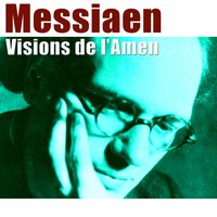 Visions de l'Amen: Amen du Désir - Yvonne Loriod