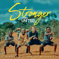 Stronger When United - Masaka Kids Africana
