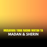 Khpal Ashna Rata Gran Di - Madan & Sherin