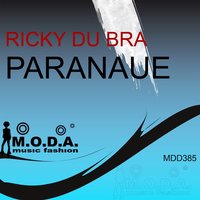 Paranaue - Ricky Du Bra & Xamã
