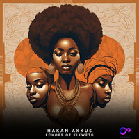 Echoes of Kikwetu - Hakan Akkus