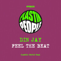 Feel The Beat - Din Jay