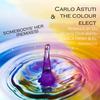 Somebody's Her - Carlo Astuti