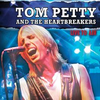 Straight Into Darkness - Tom Petty And The Heartbreakers