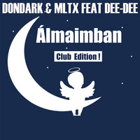 Álmaimban - MLTX & Dondark & Dee-Dee