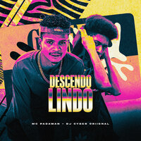 Descendo Lindo - Mc Padawan & DJ Cyber Original