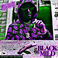 Black & Mild (Freestyle) [Sped Up] - AKtual