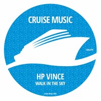 Walk In The Sky - HP Vince