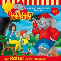 Kapitel 06 - und der sprechende Papagei (Folge 130) - Benjamin Blümchen