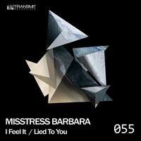 Lied To You - Misstress Barbara