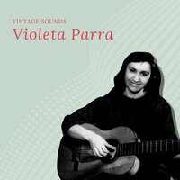 Por la Mananita - Violeta Parra