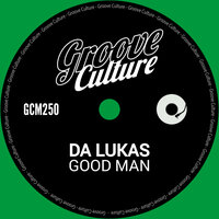 Good Man - Da Lukas