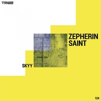 Skyy - Zepherin Saint