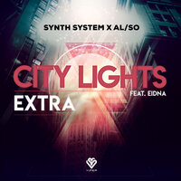 City Lights - Synth System & AL/SO & Eidna