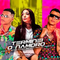 Terminei o Namoro  (Brega Funk) - FPP Records & Dadá Boladão & MC MORENA