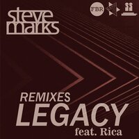 Legacy - Steve Marks & Music By Daut & Rica