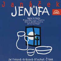 Jenufa, ACT ONE: Vy starenko, uz tak na vselicos (Laca/Jenufa/Grandmother) - Vilém Pribyl/Libuse Domanínská/Marie Mrázová/Orchestra of The National Theatre Prague/Bohumil Gregor & Леош Яначек