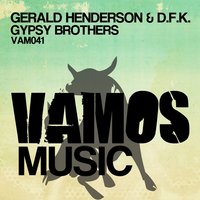 Gypsy Brothers - D.f.k. & Gerald Henderson & Skla